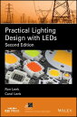 Practical Lighting Design with LEDs【電子書籍】[ Ron Lenk ]