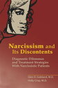 Narcissism and Its Discontents Diagnostic Dilemmas and Treatment Strategies With Narcissistic Patients