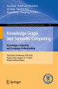 Knowledge Graph and Semantic Computing. Knowledge Computing and Language Understanding Third China Conference, CCKS 2018, Tianjin, China, August 14?17, 2018, Revised Selected Papers