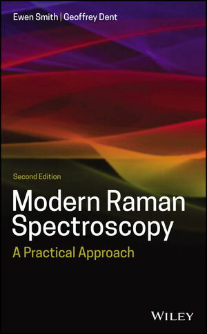 Modern Raman Spectroscopy A Practical Approach【電子書籍】[ Ewen Smith ]