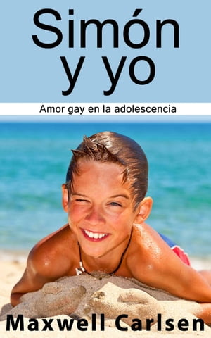 ŷKoboŻҽҥȥ㤨Sim?n y yo: Amor gay en la adolescenciaŻҽҡ[ Maxwell Carlsen ]פβǤʤ442ߤˤʤޤ