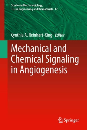 Mechanical and Chemical Signaling in AngiogenesisŻҽҡ