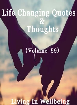 Life Changing Quotes & Thoughts (Volume-59)
