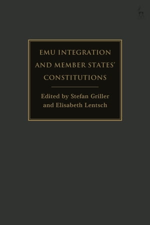 EMU Integration and Member States’ Constitutions