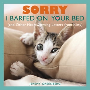 Sorry I Barfed on Your Bed