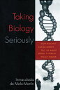 Taking Biology Seriously What Biology Can and Cannot Tell Us About Moral and Pub...