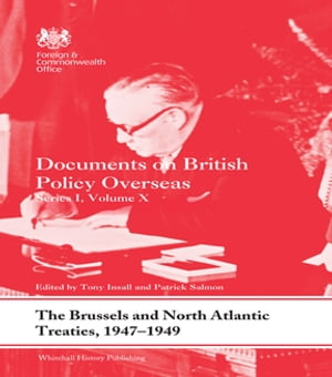 The Brussels and North Atlantic Treaties, 1947-1949