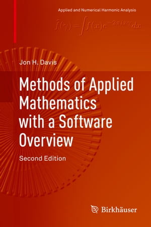 Methods of Applied Mathematics with a Software Overview