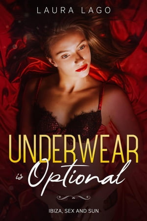 Underwear is Optional【電子書籍】[ Laura L