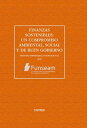 Finanzas sostenibles. Un compromiso ambiental, social y de buen gobierno (FUNSEAM) Simposio empresarial internacional 2023