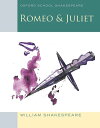 Oxford School Shakespeare: Romeo and Juliet【電子書籍】 William Shakespeare