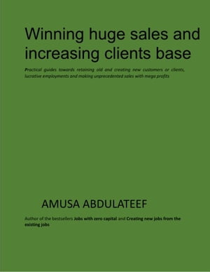 winning huge sales and increasing clients base