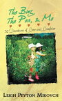 The Bug, the Pea, & Me 52 Devotions of Love and Laughter【電子書籍】[ Leigh Mikovch ]