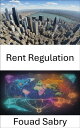 Rent Regulation Empowering You in the World of Rent Regulation, Navigating Housi...