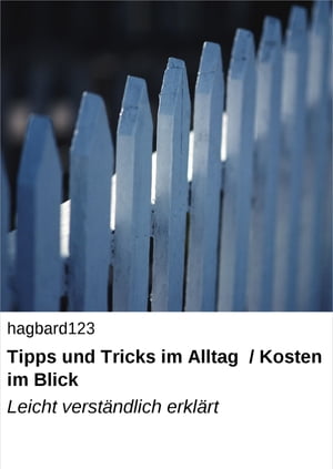 Tipps und Tricks im Alltag / Kosten im Blick