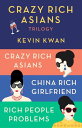 The Crazy Rich Asians Trilogy Box Set Crazy Rich Asians China Rich Girlfriend Rich People Problems【電子書籍】 Kevin Kwan