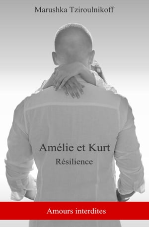 Amélie et Kurt - Résilience