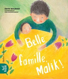 Belle famille, Malik!【電子書籍】[ ?dith Bourget ]