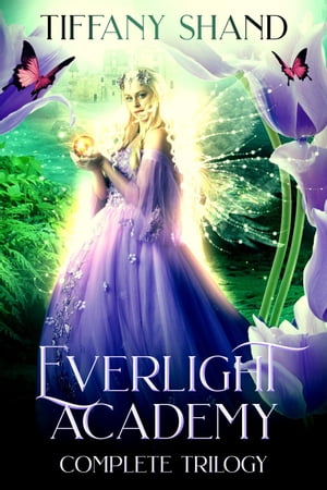 Everlight Academy Complete Trilogy Everlight Aca