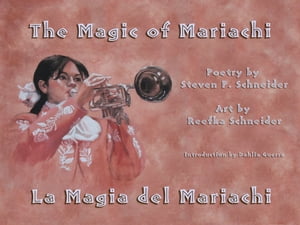 Magic of Mariachi / La Magia del Mariachi