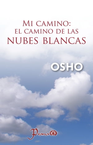 Mi camino: El camino de las nubes blancas