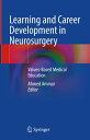 Learning and Career Development in Neurosurgery Values-Based Medical Education【電...