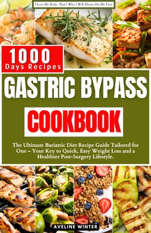 GASTRIC BYPASS COOKBOOK