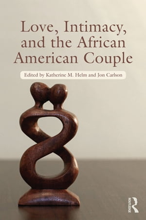 Love, Intimacy, and the African American Couple