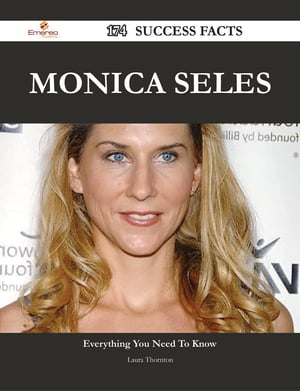 Monica Seles 174 Success Facts - Everything you ne