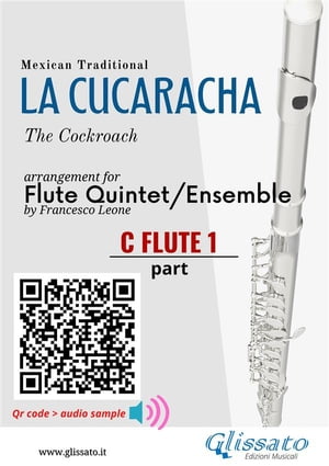C Flute 1 part of "La Cucaracha" for Flute Quintet/Ensemble