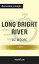 Summary: “Long Bright River: A Novel by America’s Progressive Elite" by Liz Moore - Discussion Prompts