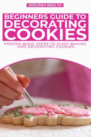 Beginners Guide to Decorating Cookies