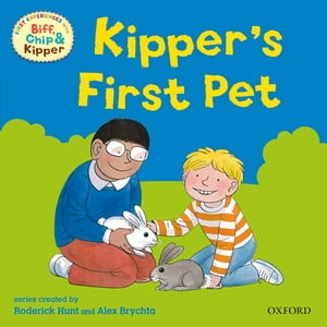 First Experiences with Biff, Chip and Kipper: Kipper's First Pet