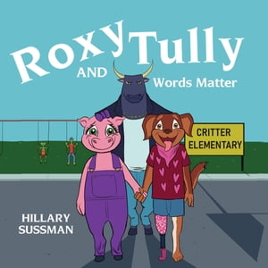 Roxy and Tully Words Matter【電子書籍】[ H