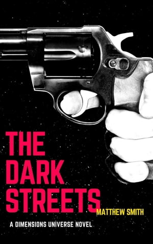 The Dark Streets