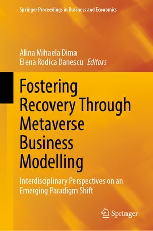 Fostering Recovery Through Metaverse Business Modelling