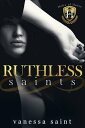Ruthless Saints A Dark Bully College Romance【