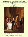 Testimony of the Sonnets as to the Authorship of the Shakespearean Plays and Poems【電子書籍】 Jesse Johnson