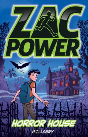 Zac Power: Horror House【電子書籍】 Hardie Grant Egmont