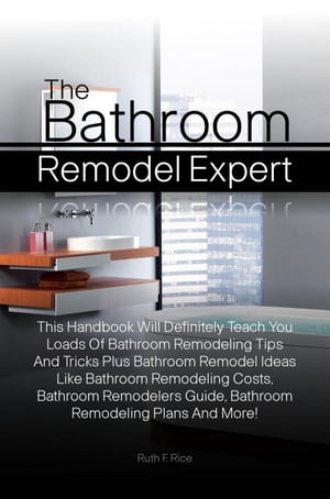 The Bathroom Remodel Expert