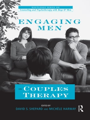 Engaging Men in Couples Therapy