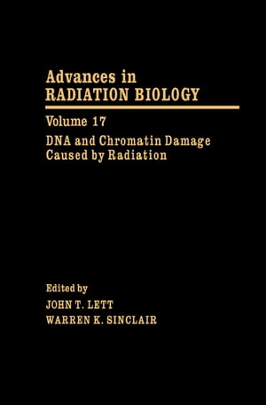 DNA and Chromatin Damage Caused by Radiation