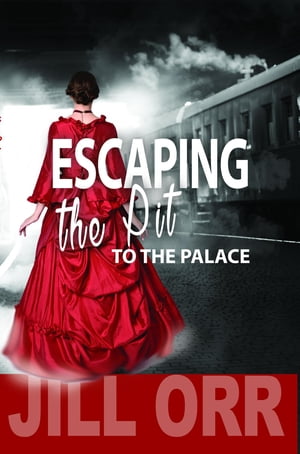 ESCAPE THE PIT TO THE PALACE【電子書籍】[ Jill Orr ]