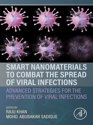 Smart Nanomaterials to Combat the Spread of Viral Infections