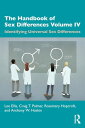 The Handbook of Sex Differences Volume IV Identifying Universal Sex Differences