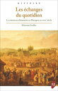 Les ?changes du quotidien Le commerce alimentaire en Bretagne au xviiie?si?cle【電...