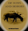 Of Suits and Horses【電子書籍】[ Michael C