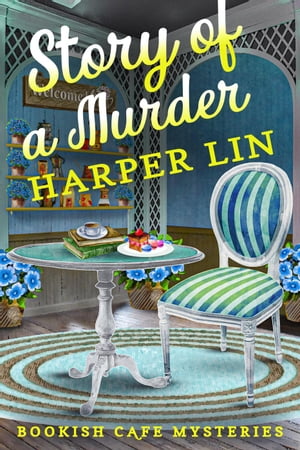 Story of a Murder A Bookish Cafe Mystery, #3Żҽҡ[ Harper Lin ]