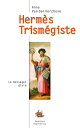 Herm?s Trism?giste - Le messager divin 電子書籍 Anna Van der kerchove 