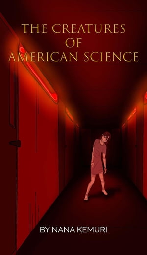 THE CREATURES OF AMERICAN SCIENCE